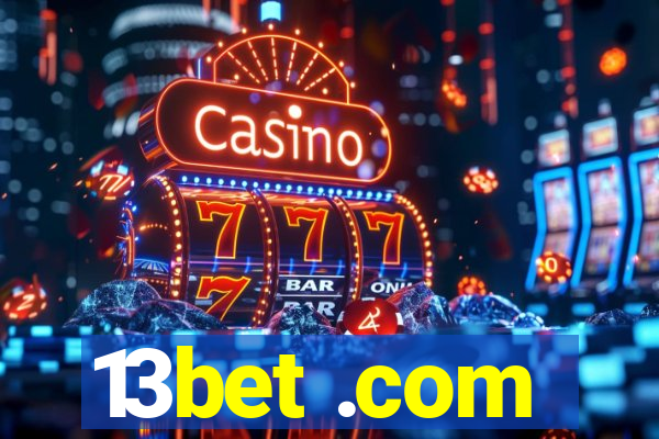 13bet .com